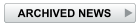ARCHIVED NEWS